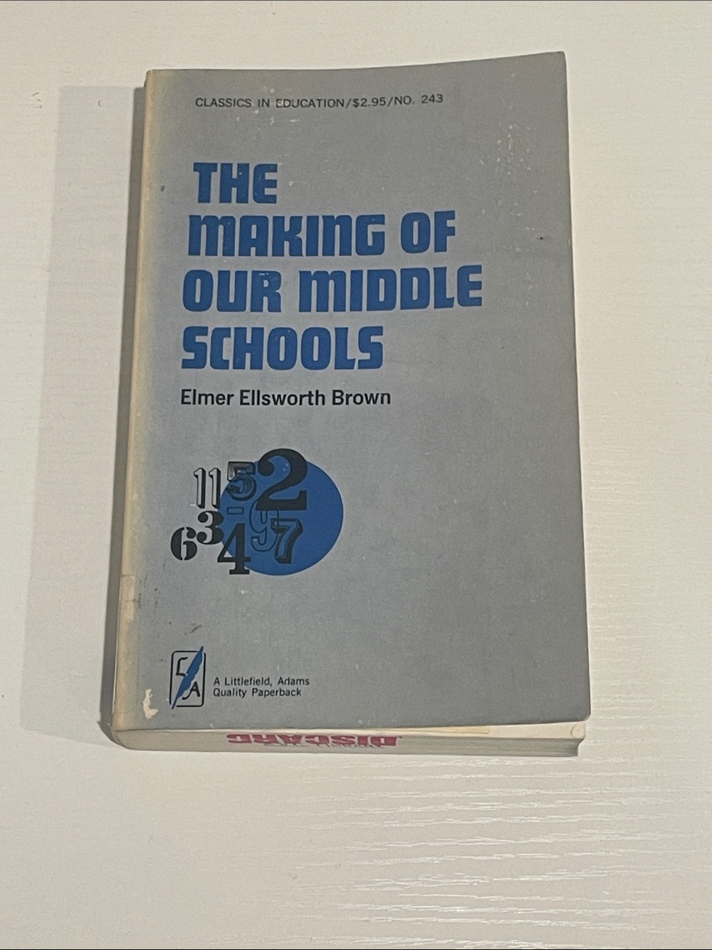 The Making of Our Middle Schools by Elmer Ellsworth Brown - Blue Cover Paperback